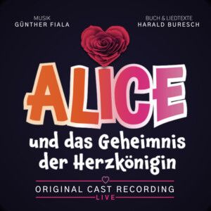 ALICE UND DAS GEHEIMNIS DER HERZKÖNIGIN Original Cast Recording Released