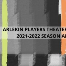 Arlekin Players Theater Announces 2021/2022 Season