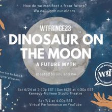 WTFringe Lab 2023 and Jurassic Satellite to Present DINOSAUR ON THE MOON This Month