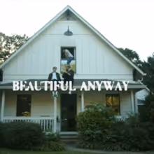 VIDEO: Judah & the Lion Releases 'Beautiful Anyway' Video