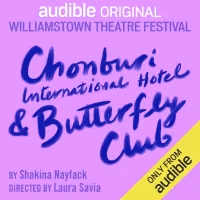 BWW Review: CHONBURI INTERNATIONAL HOTEL & BUTTERFLY CLUB at Williamstown Theatre…