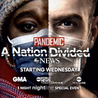 ABC News Announces PANDEMIC - A NATION DIVIDED