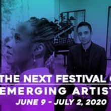 THE NEXT FESTIVAL OF EMERGING ARTISTS 2020 Goes Online with Free Events