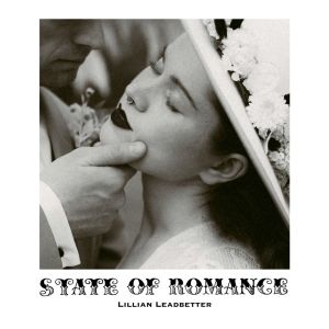 Lillian Leadbetter Will Release Debut Album 'State of Romance'