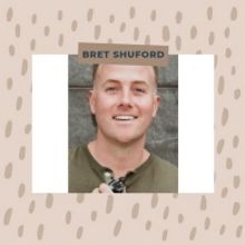 Student Blog: Sharing Their Stories: An Interview with Bret Shuford