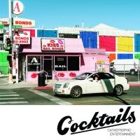'Catastrophic Entertainment' From Cocktails Out Everywhere Digitally Today