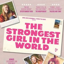 THE STRONGEST GIRL IN THE WORLD to Play 59E59 as Part of East to Edinburgh Festival