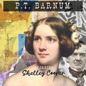 JENNY LIND PRESENTS P.T. BARNUM Opens In Hollywood in June