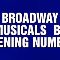 Video: Test Your Knowledge of Broadway Opening Numbers with These JEOPARDY! Questions Video