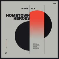 Moon Taxi Returns With 'Hometown Heroes'