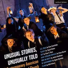 Clubbed Thumb Announces New Play Anthology UNUSUAL STORIES, UNUSUALLY TOLD