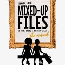 Musical Adaptation of Book FROM THE MIXED-UP FILES OF MRS. BASIL E. FRANKWEILER…