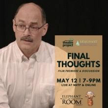 New Film FINAL THOUGHTS to Premiere At NH Theatre Project