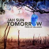 Jah Sun Drops New Single 'Tomorrow'