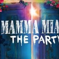 MAMMA MIA! THE PARTY Announces New Booking Period