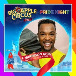 Big Apple Circus and Broadway Cares Will Host Pride Night With J. Harrison Ghee