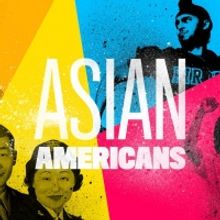 PBS, WETA Announce Documentary Series ASIAN AMERICANS