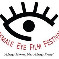 Female Eye Film Festival Celebrates 19 Years