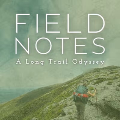Theater Artist Tess Rowan Releases Audio Documentary FIELD NOTES: A LONG TRAIL ODYSSEY on Earth Day