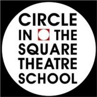 Circle in the Square Theatre School Is Now Accepting Applications For B.F.A. in Theat