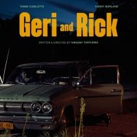 VIDEO: Watch the Trailer for GERI AND RICK