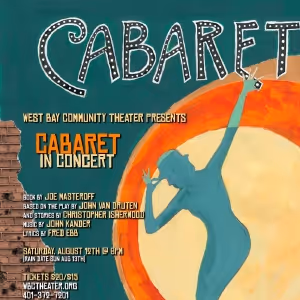 West Bay Community Theater to Present CABARET: IN CONCERT in August