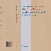 BWW Interview: Dan O'Brien Talks A STORY THAT HAPPENS: ON PLAYWRITING, CHILDHOOD &…