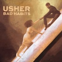 Usher Releases Brand New Single and Video for 'Bad Habits'