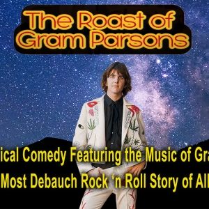 THE ROAST OF GRAM PARSONS to be Presented at Fred's Dog House