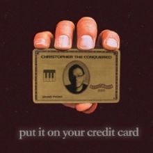 Christopher The Conquered Releases New Single 'Put It On Your Credit Card'