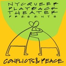 NYC Queer Playback Theater to Present CONFLICTS & PEACE