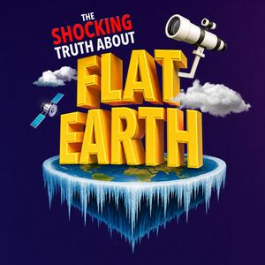 EDINBURGH 2026: Review: THE SHOCKING TRUTH ABOUT FLAT EARTH, Pleasance Queen