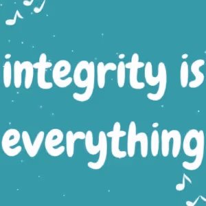 Student Blog: Integrity is Everything