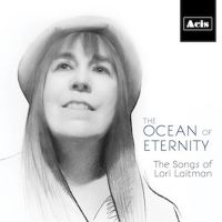 THE OCEAN OF ETERNITY — THE SONGS OF LORI LAITMAN Out Now Interview