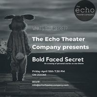 Echo Theater Company's BOLD FACED SECRET Moves Online Beginning Tonight
