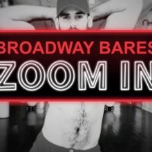 TV: Watch an All-New Promo for BROADWAY BARES: ZOOM IN!