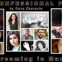 Philadelphia Playwright Dave Ebersole Streams His Trilogy: THE CONFESSIONAL PLAYS