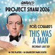 THIS WAS A MAN to Make NYC Return for First Time Since 1926 with Project Shaw Photo