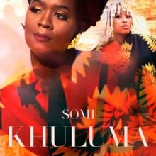 Somi Releases 'Khuluma' Featuring Msaki