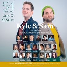 Sam French and Kyle Wilson Will Perform 'Kyle and Sam Do 54 Below'