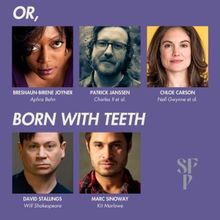 Cast Announced for OR, and BORN WITH TEETH at Santa Fe Playhouse