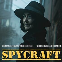 SPYCRAFT is Coming to The Theatre Centre in November