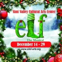 Simi Valley Cultural Arts Center Announces Auditions for ELF THE MUSICAL