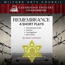 Eastbound Theatre to Present Original Holocaust Dramas in Plays in Development Series