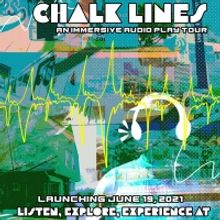 CHALK LINES Immersive Audio Play Tour Brings Unsung L.A. Landmarks To Life From Chalk