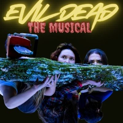 Feature: EVIL DEAD: THE MUSICAL at Mind's Eye Theatre Company & Art Sanctuary
