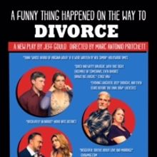 A FUNNY THING HAPPENED ON THE WAY TO DIVORCE Now Running in Hollywood