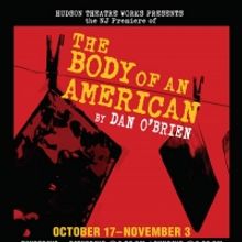 THE BODY OF AN AMERICAN Comes to Hudson Theatre Works