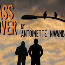 PASS OVER Comes to Theatre NOVA in March