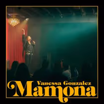 Vanessa Gonzalez to Release MAMONA Comedy Album and Hulu Special